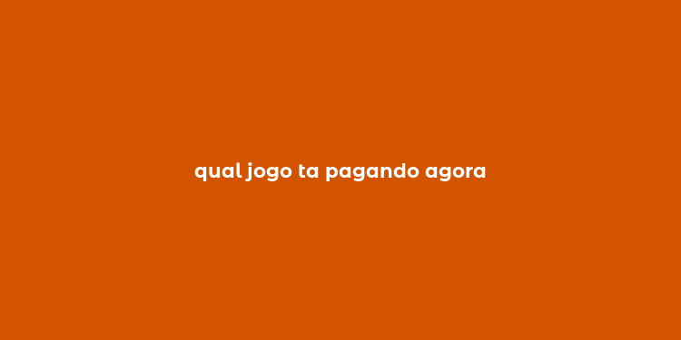 qual jogo ta pagando agora