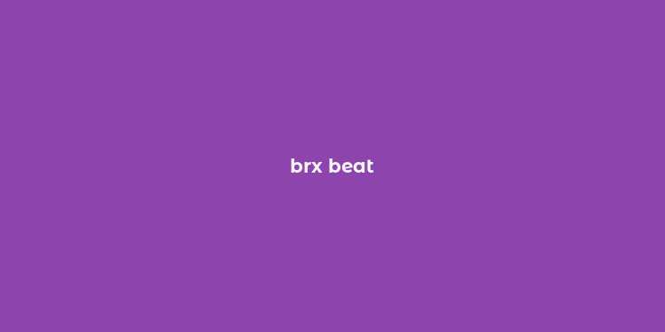 brx beat