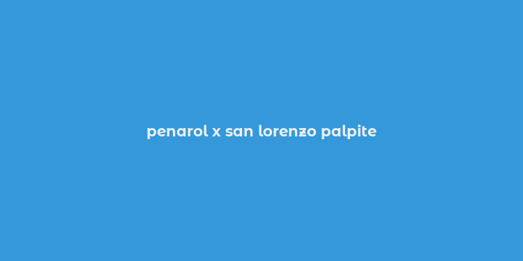 penarol x san lorenzo palpite