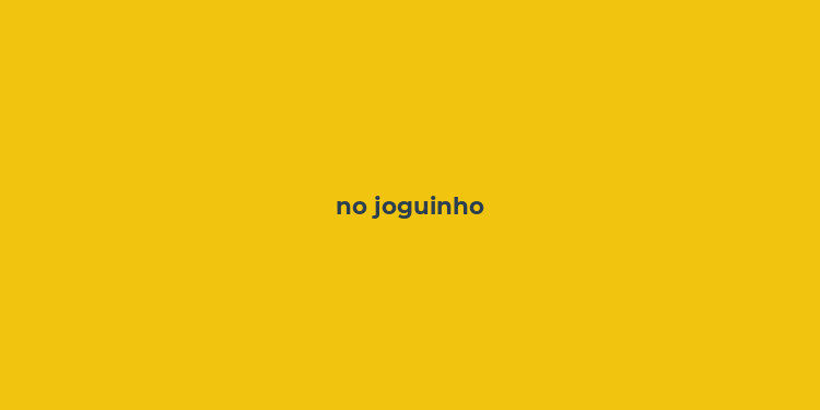 no joguinho