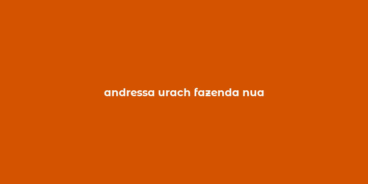 andressa urach fazenda nua