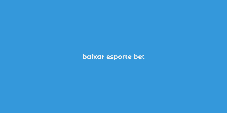 baixar esporte bet