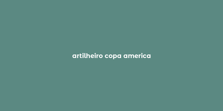 artilheiro copa america