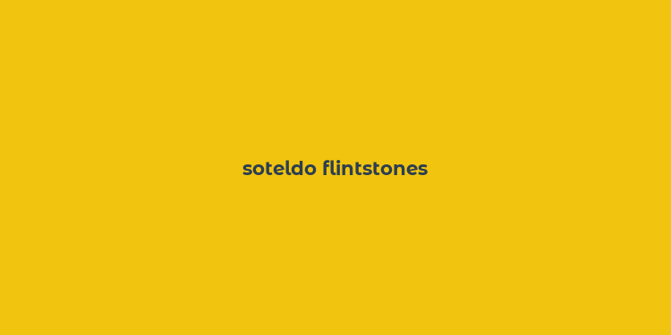 soteldo flintstones