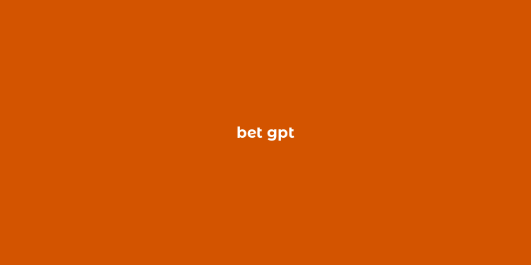 bet gpt