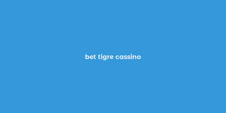 bet tigre cassino