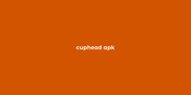 cuphead apk