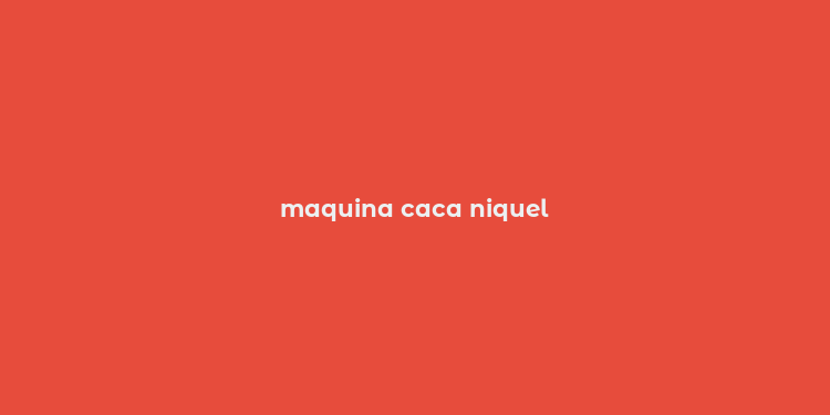 maquina caca niquel