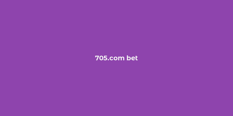 705.com bet