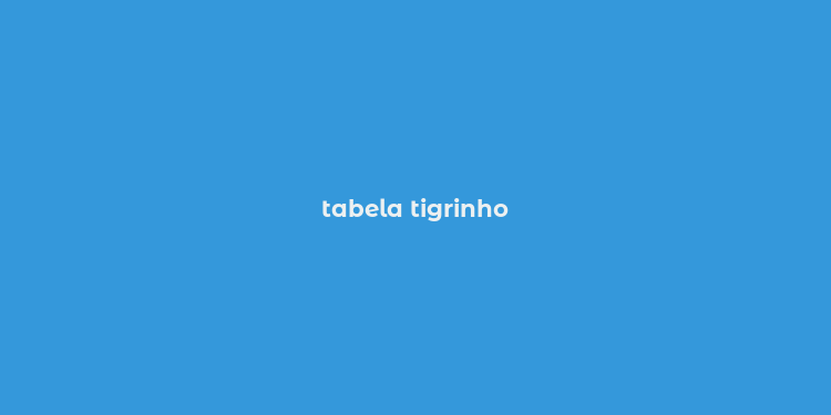 tabela tigrinho