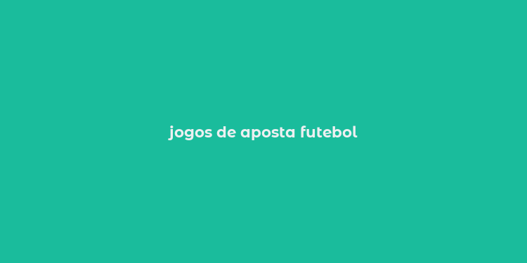 jogos de aposta futebol