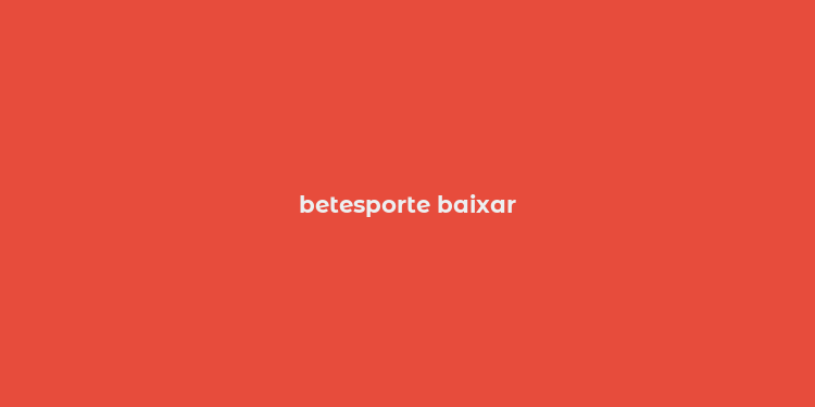 betesporte baixar