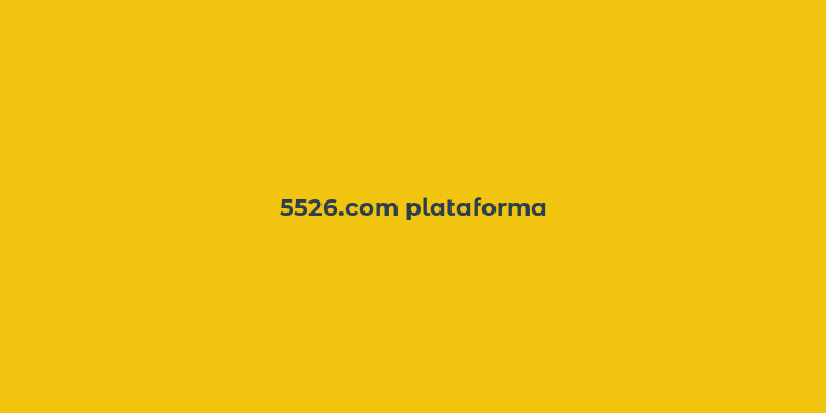 5526.com plataforma