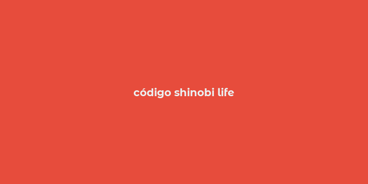 código shinobi life