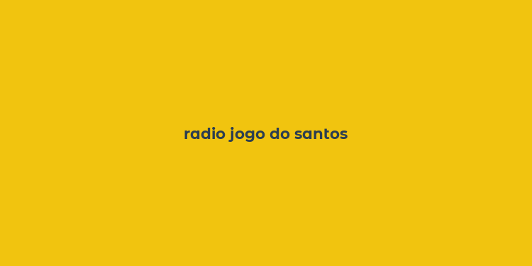 radio jogo do santos