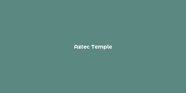 Aztec Temple