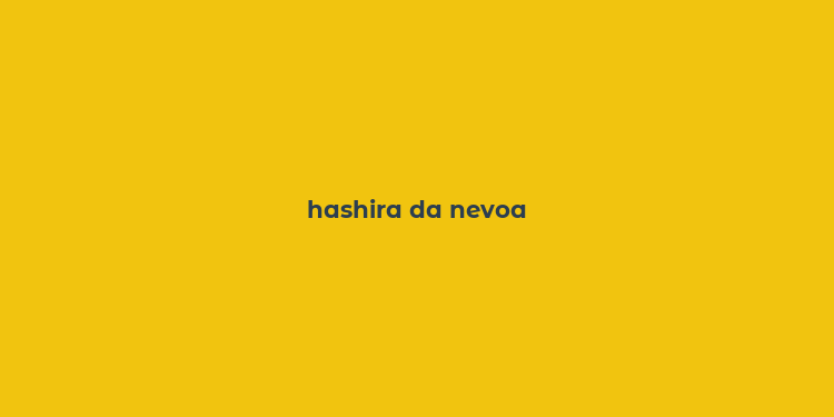 hashira da nevoa