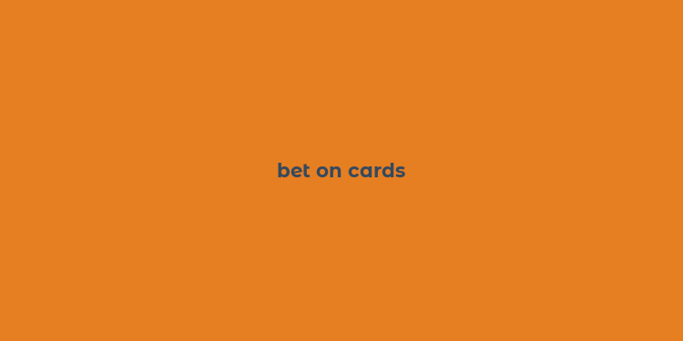 bet on cards