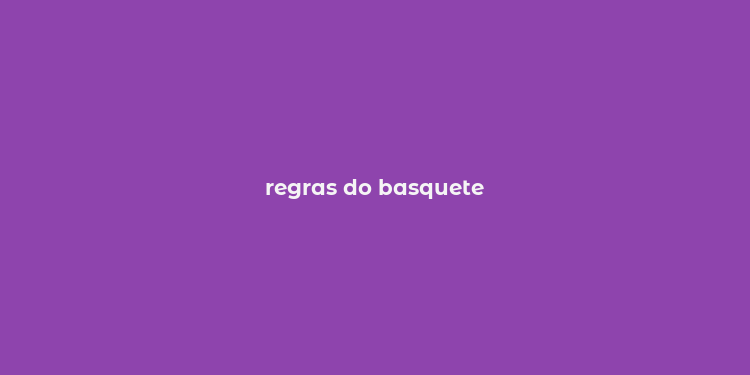 regras do basquete