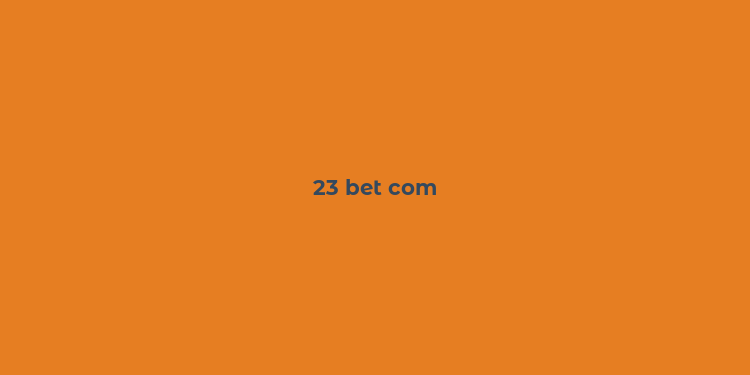 23 bet com