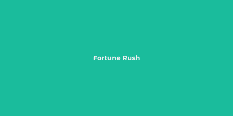 Fortune Rush