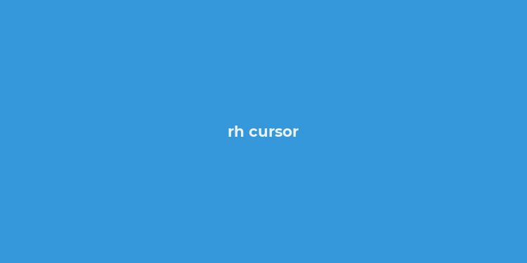 rh cursor