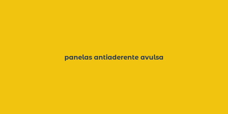 panelas antiaderente avulsa