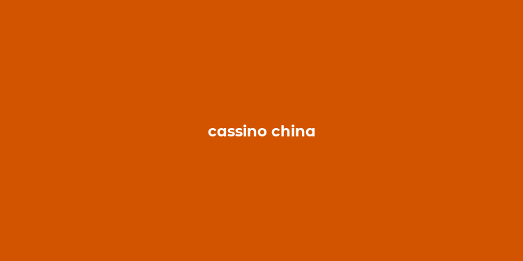 cassino china