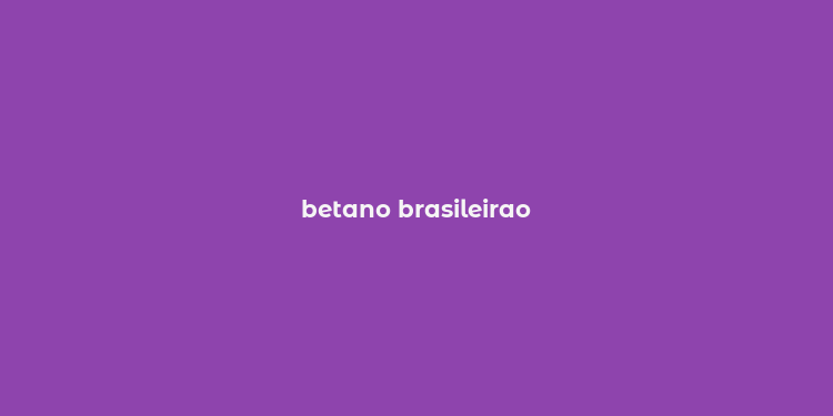 betano brasileirao