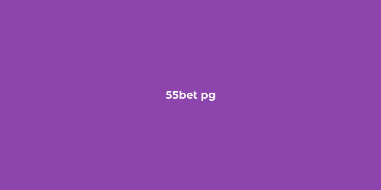 55bet pg