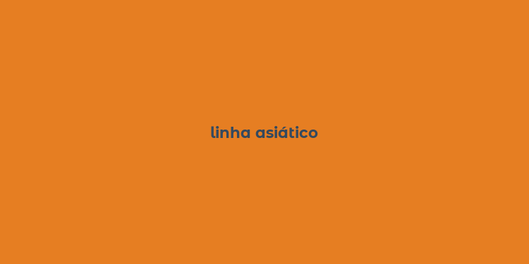 linha asiático