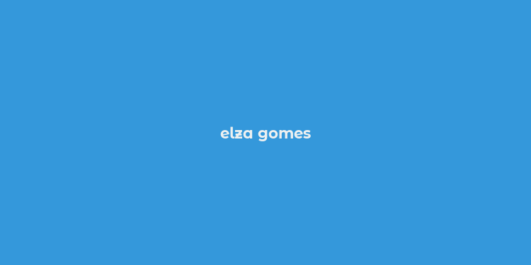 elza gomes