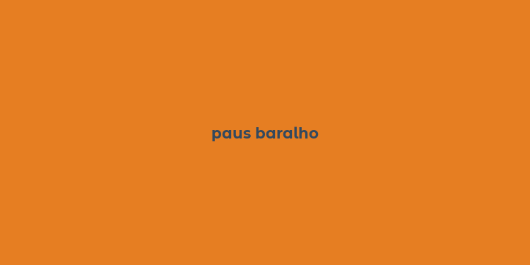 paus baralho