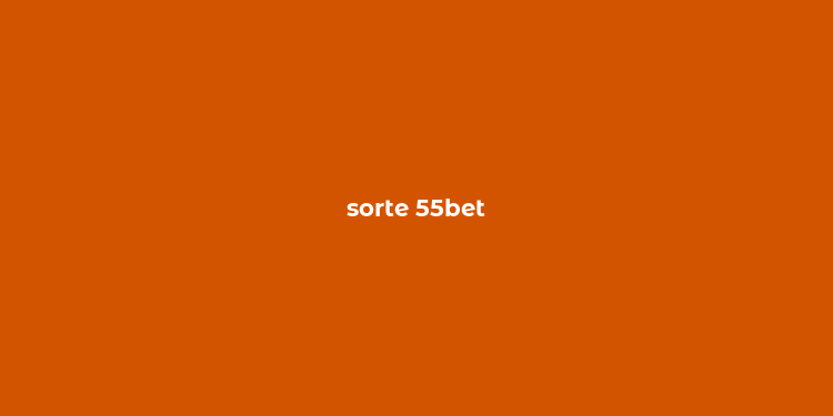 sorte 55bet