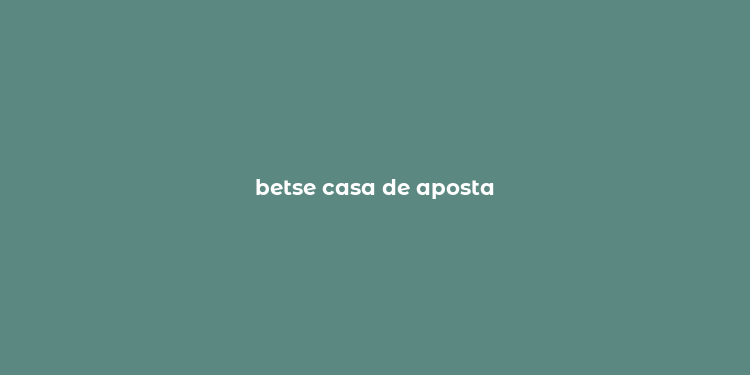 betse casa de aposta