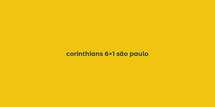 corinthians 6×1 são paulo