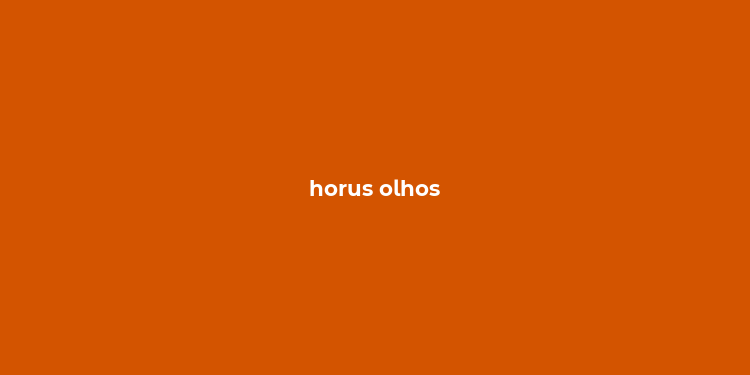 horus olhos