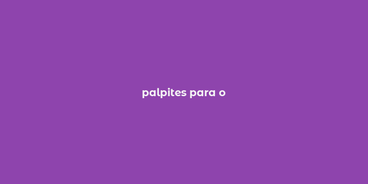 palpites para o