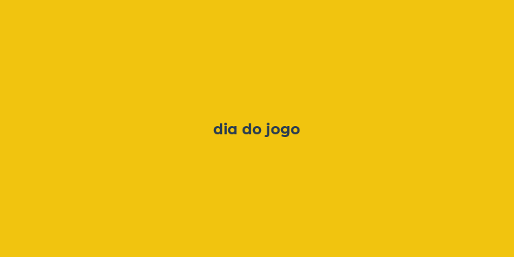 dia do jogo