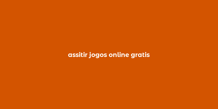 assitir jogos online gratis