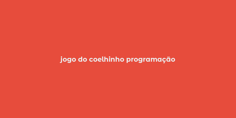 jogo do coelhinho programação