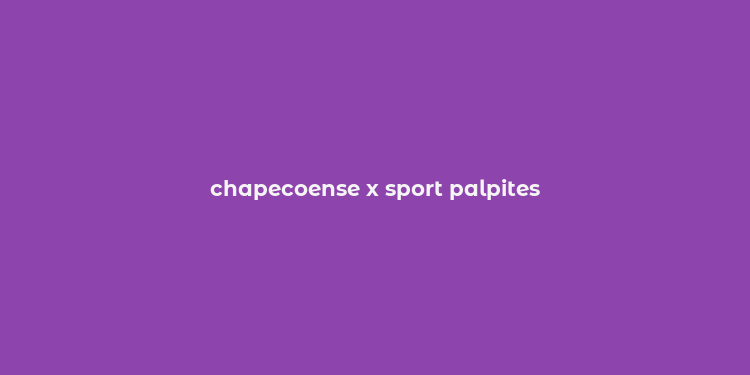 chapecoense x sport palpites