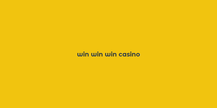 win win win casino