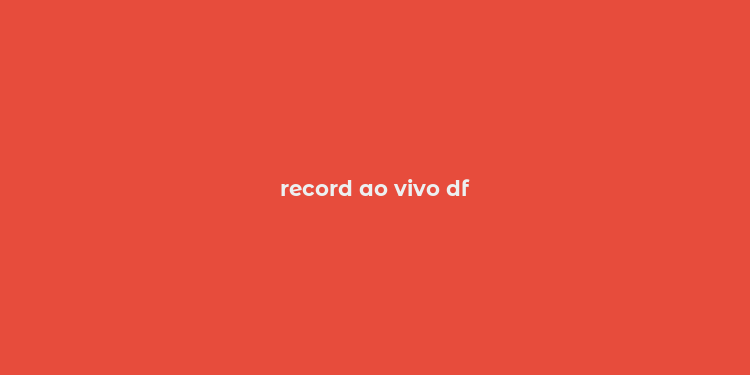 record ao vivo df