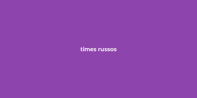 times russos