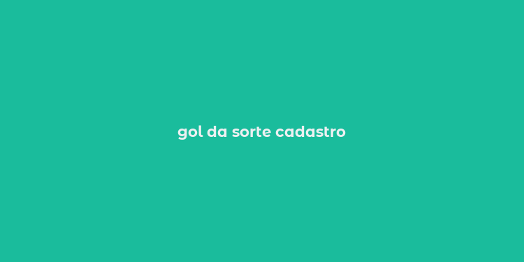 gol da sorte cadastro