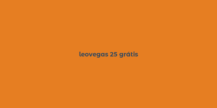 leovegas 25 grátis