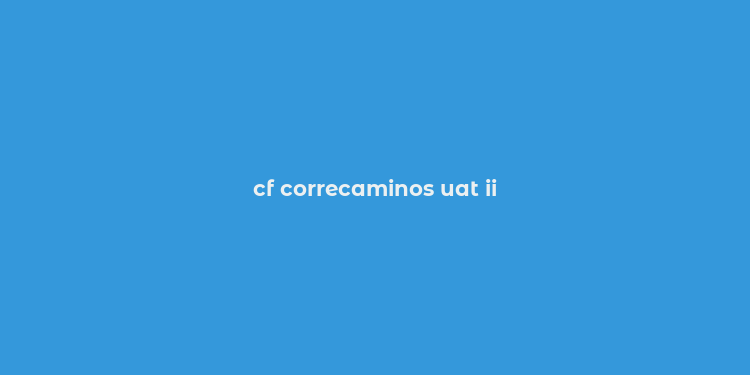 cf correcaminos uat ii