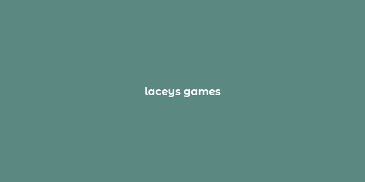 laceys games