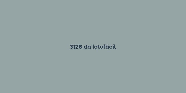 3128 da lotofácil